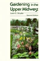 Gardening in the Upper Midwest 0816614296 Book Cover