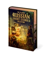 The Classic Russian Stories Collection 1398873934 Book Cover