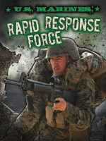 U.S. Marines: Rapid Response Force 1621698173 Book Cover