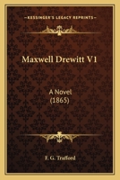 Maxwell Drewitt V1: A Novel 1164911104 Book Cover