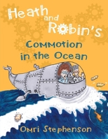 Heath and Robin's Commotion in the Ocean 0244777659 Book Cover