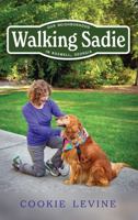 Walking Sadie: Our Neighborhood in Roswell, Georgia 1665301872 Book Cover