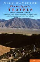 Danziger's Travels: Beyond Forbidden Frontiers (Paladin Books) 0679739947 Book Cover