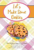 Let's Make Some Cookies 1641388870 Book Cover