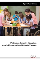 Policies on Inclusive Education for Children with Disabilities in Vietnam 1636480160 Book Cover