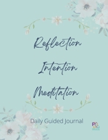 Reflection Intention Meditation Guided Journal 1716039711 Book Cover