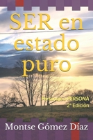 SER en estado puro: Personaje o PERSONA 1796588865 Book Cover