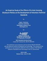 An Empirical Study of the Effects of Ex Ante Licensing Disclosure Policies of the Development of Voluntary Technical Standards 1502416468 Book Cover
