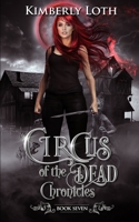 Circus of the Dead Chronicles: Book 7 B093RZGHPN Book Cover