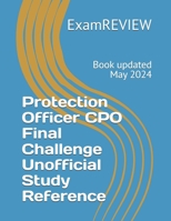 Protection Officer CPO Final Challenge Unofficial Study Reference 2023 B0CJ4HBBLN Book Cover