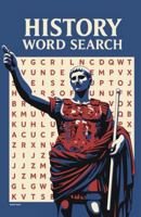 HISTORY WORD SEARCH: 50 Puzzles Inspired by Events People and the Past 1969645016 Book Cover