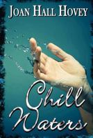 Chill Waters 1450212719 Book Cover