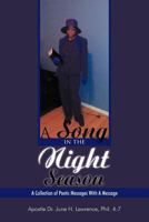 A Song in the Night Season: A Collection of Poetic Messages with a Message 1467026581 Book Cover