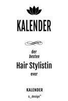 Kalender für Hair Stylisten / Hair Stylistinnen / Hair Stylistin: Wochen-Planer 2020 / Tagebuch / Journal für das ganze Jahr: Platz für Notizen, ... Erinnerungen und Sprüche (German Edition) 1710580739 Book Cover