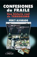 Confesiones de Fraile, una Historia Real de Terrorismo 9592112479 Book Cover