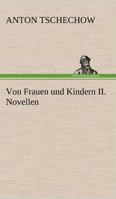 Von Frauen und Kindern II Novellen 3847262971 Book Cover