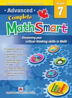 Popular Complete Smart Series: Advanced Complete MathSmart Grade 7: Advance in Math and Build Critical-Thinking Skills 1771492058 Book Cover