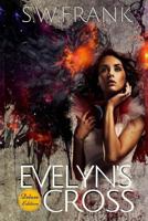 Evelyn's Cross 153280332X Book Cover