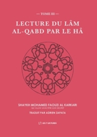 Lecture du Lâm al-Qabd par le Hâ (French Edition) 2931274135 Book Cover