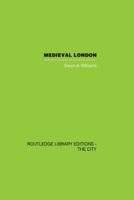 Medieval London 0415849527 Book Cover
