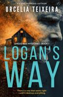 Logan's Way: A Thrilling Christian Mystery Novel (ANGUS REID MYSTERIES) 1067216049 Book Cover