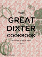 The Great Dixter Cookbook: Recipes from an English Garden 0714874000 Book Cover