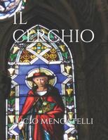 il cerchio (Italian Edition) 1093271302 Book Cover