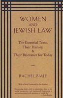 Women and Jewish Law: The Essential Texts, Their History, and Their Relevance for Today 0805210490 Book Cover