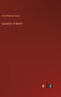 Question of Belief 3385358434 Book Cover