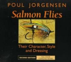 Salmon Flies: Their Character, Style, and Dressing 0811714276 Book Cover