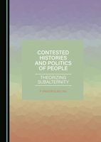 Contested Histories and Politics of People 1527570517 Book Cover