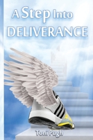 A Step into Deliverance (A Pastor's Amazing Battle With and Ultimate Defeat Over The spirit of Jezebel) B086G3XP34 Book Cover