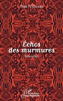 Echos des murmures. Nouvelles (Harmattan Congo-Brazzaville) (French Edition) 2343096759 Book Cover