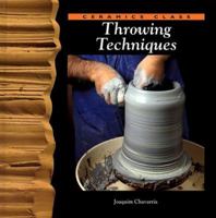 Throwing Techniques (Ceramics Class) (Ceramics Class) 0823005933 Book Cover