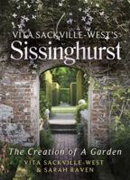 Vita Sackville-West's Sissinghurst: The Creation of a Garden 1250060052 Book Cover
