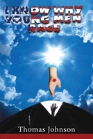 I Know Why Young Men Rage 195215572X Book Cover