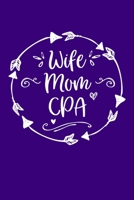 Wife Mom CPA: Mom Journal, Diary, Notebook or Gift for Mother 1692550705 Book Cover