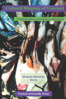 Cultural Shaping of Violence: International Perspectives 1557533733 Book Cover