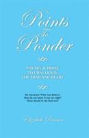 Points to Ponder:Poetry and Prose to Challenge the Mind and Heart 1420875140 Book Cover