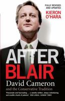 After Blair: David Cameron and the Conservative Tradition 1840465948 Book Cover