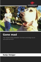Gone mad 6630178858 Book Cover