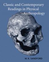 Classic and Contemporary Readings in Physical Anthropology 0495510149 Book Cover