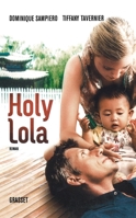 Holy Lola 2246656915 Book Cover