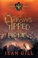 Arrows Tipped with Honey (Natural Forces) B085HQN5J3 Book Cover