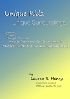 Unique Kids. Unique Surroundings. 0557094135 Book Cover