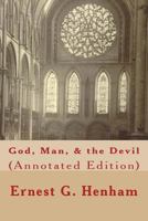 God, Man, and the Devil: (Annotated Edition) 1537165992 Book Cover