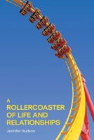 A Rollercoaster of Life and Relationships B0FH12YLRZ Book Cover
