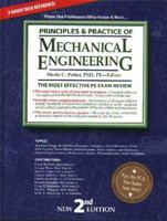 Principles & Practice of Mechanical Engineering: The Most Efficient and Authoritative Review Book for the PE License Exam (2nd Ed) 1881018520 Book Cover
