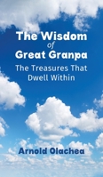 The Wisdom of Great Granpa 1643781782 Book Cover