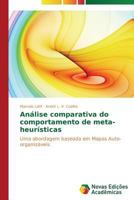 Análise comparativa do comportamento de meta-heurísticas 3639690834 Book Cover